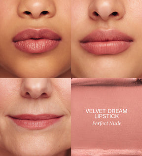 Velvet Dream Lipstick in Perfect Nude on different skin tones with a creamy velvet-matte texture swatch.